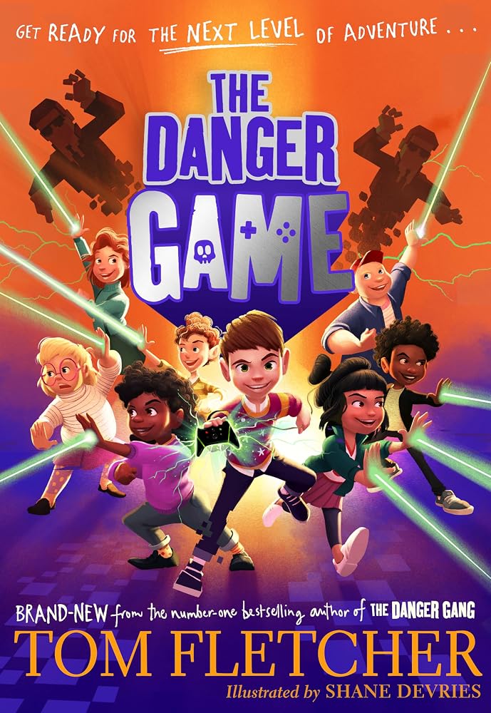 The Danger Game: Discover the new must-read videogame adventure and sequel to The Danger Gang, from the bestselling author cover image