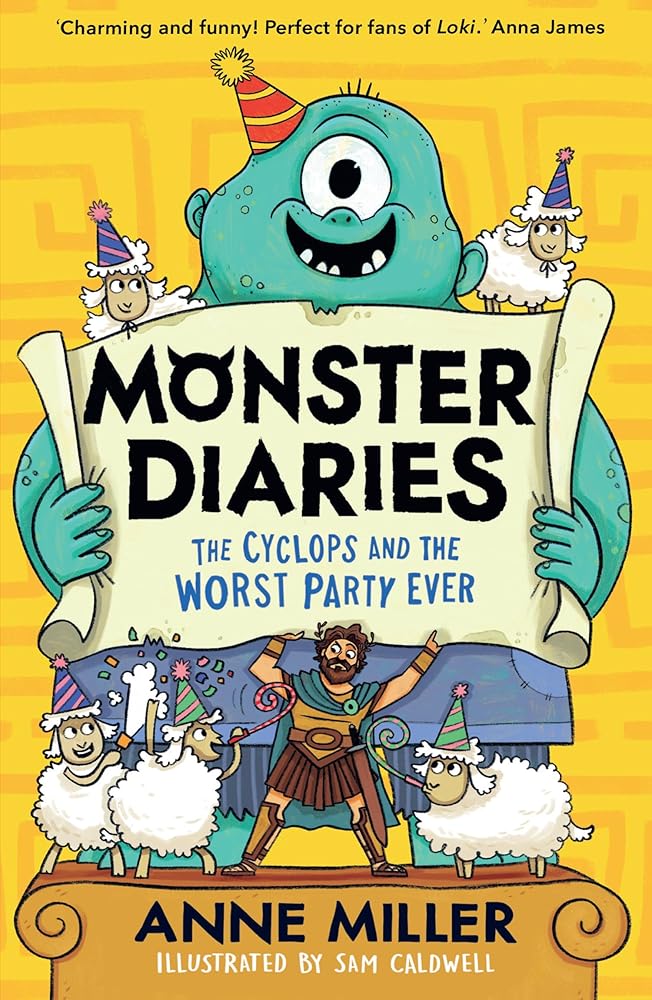 Monster Diaries: The Cyclops and the Worst Party Ever: New for 2026, a monstrously fun illustrated series for 7+ readers cover image