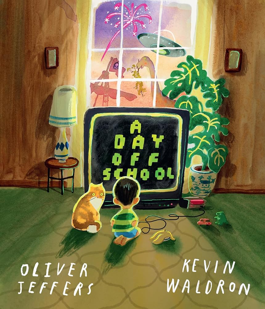 A Day Off School: The hilarious new picture book full of action and adventure: A funny new illustrated adventure for 2026, from award-winning ... and Kevin Waldron – perfect for kids aged 3+ cover image