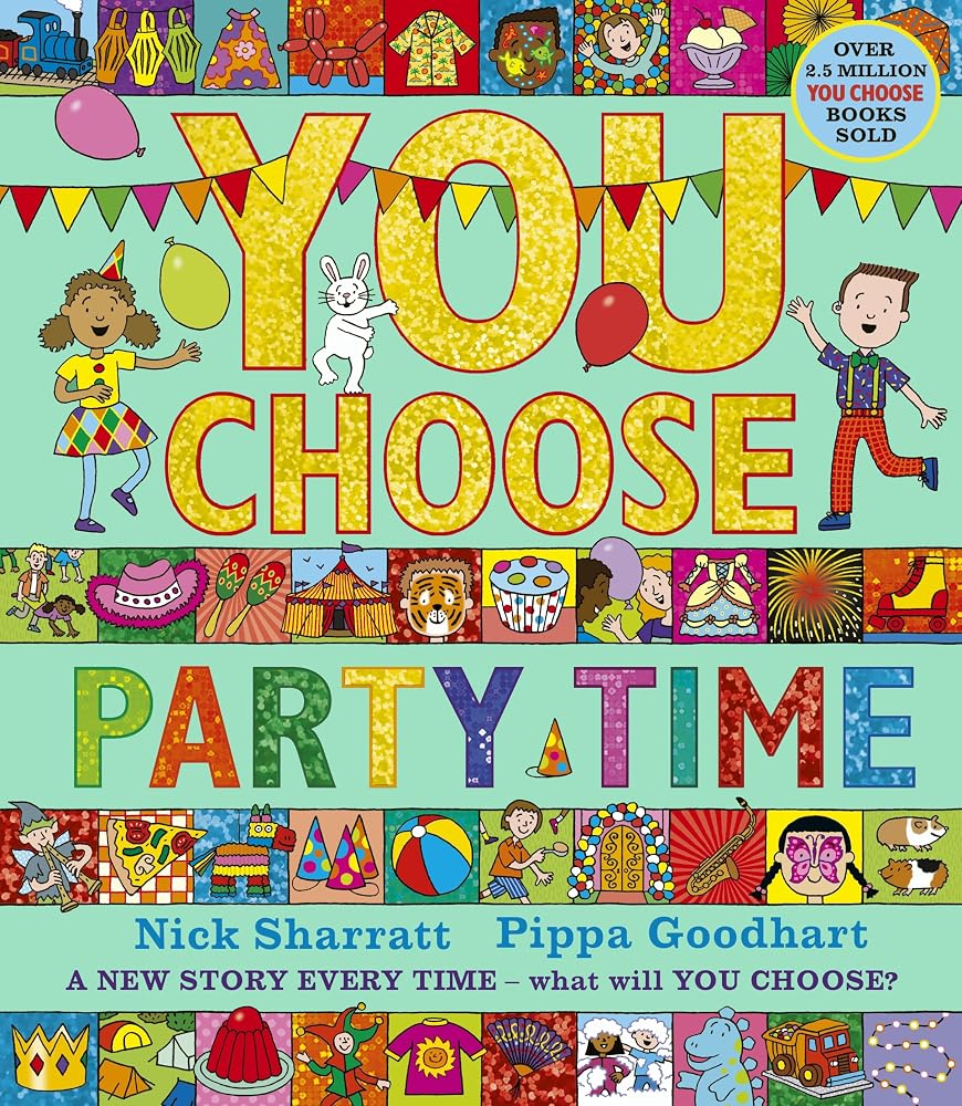 You Choose Party Time: A new story every time – what will YOU choose? cover image
