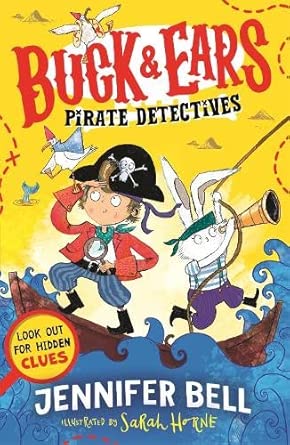 Buck & Ears Pirate Detectives: Spot the hidden clues to solve the pirate mystery in the funniest book of the year! cover image