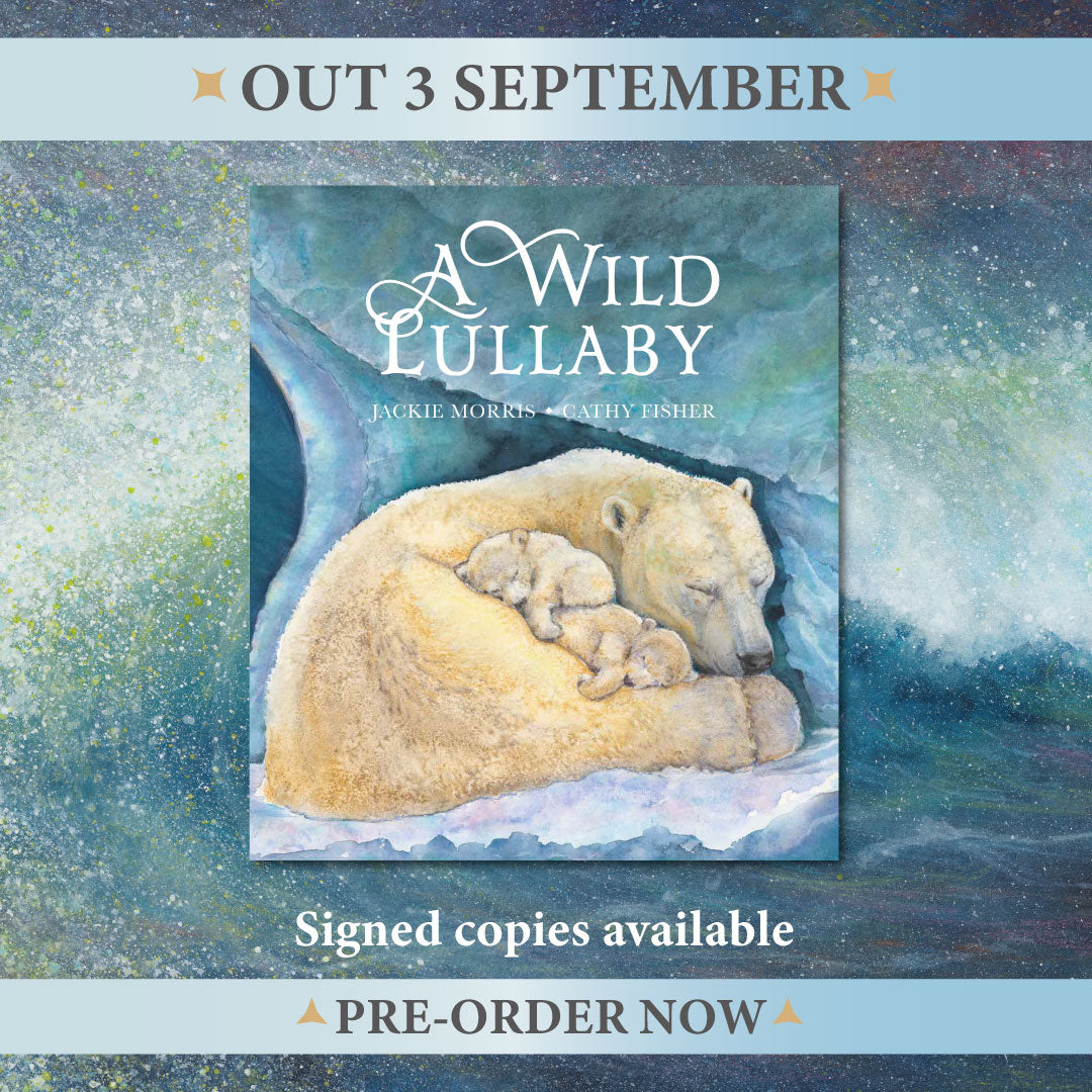 PRE-ORDER SIGNED Indie Exclusive: A Wild Lullaby by Jackie Morris (Hardback) Available 3rd September